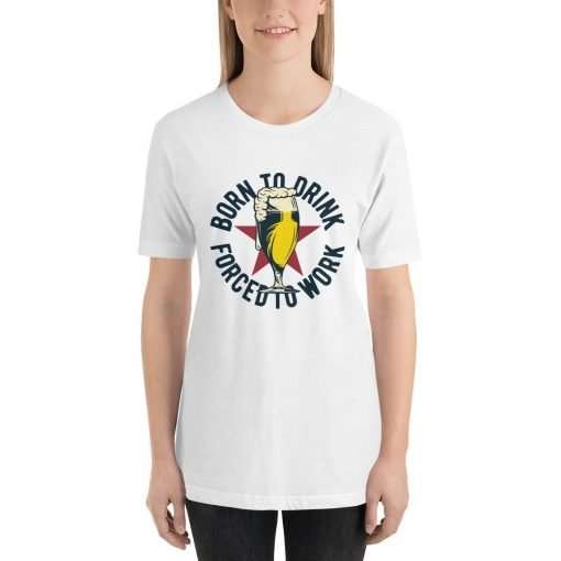 Born to Drink Beer mockup Front Womens White